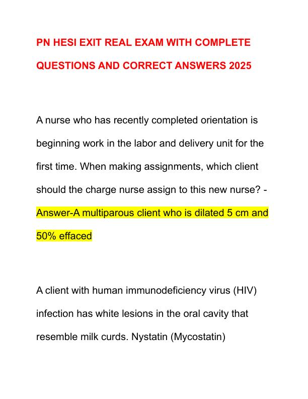 PN HESI EXIT REAL EXAM WITH COMPLETE QUESTIONS AND CORRECT ANSWERS 2025
