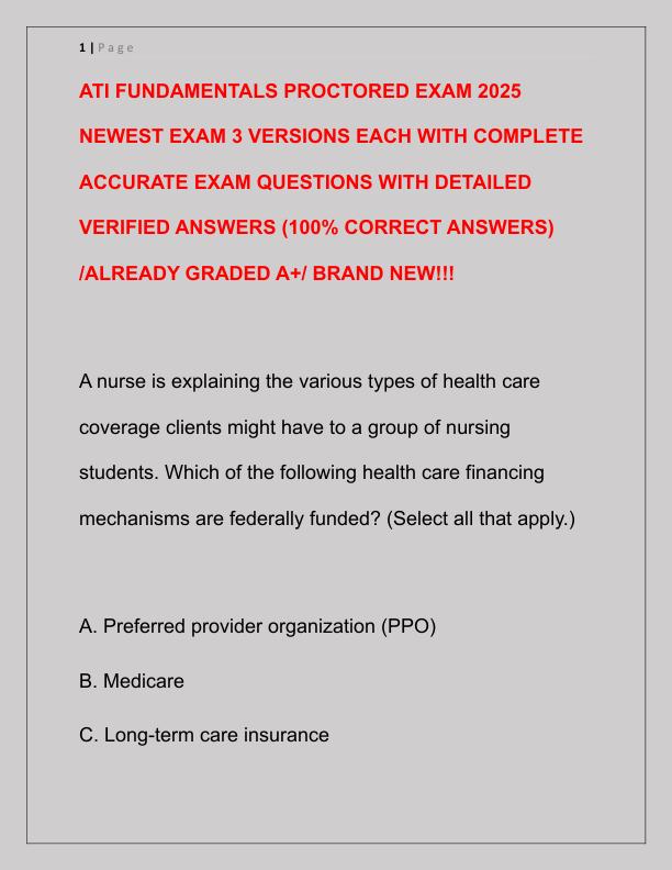 ATI FUNDAMENTALS PROCTORED EXAM 2025 NEWEST EXAM 3 VERSIONS EACH WITH COMPLETE ACCURATE EXAM QUESTIONS WITH DETAILED VERIFIED ANSWERS