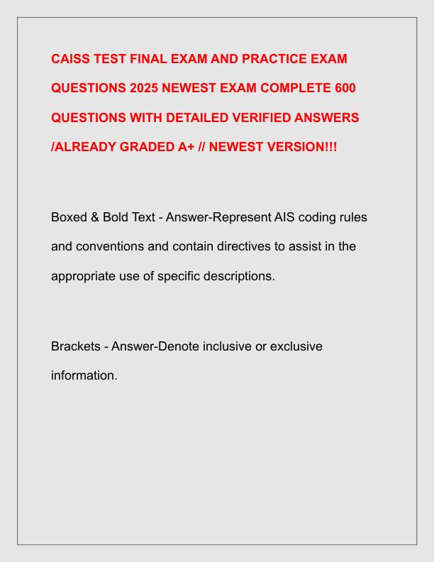 CAISS TEST FINAL EXAM AND PRACTICE EXAM QUESTIONS 2025 NEWEST EXAM COMPLETE 600 QUESTIONS WITH DETAILED VERIFIED ANSWERS