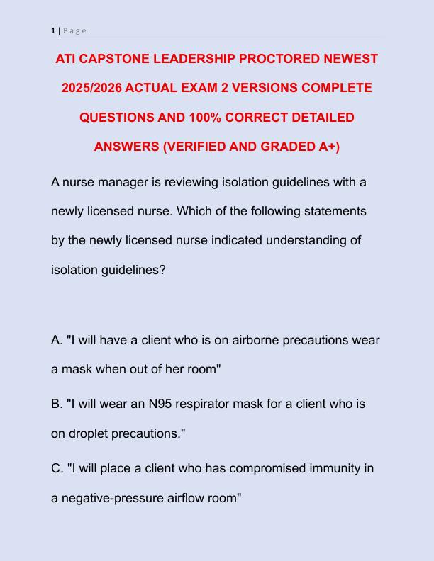 ATI CAPSTONE LEADERSHIP PROCTORED NEWEST 2024 ACTUAL EXAM 2 VERSIONS COMPLETE 250 QUESTIONS AND CORRECT DETAILED ANSWERS