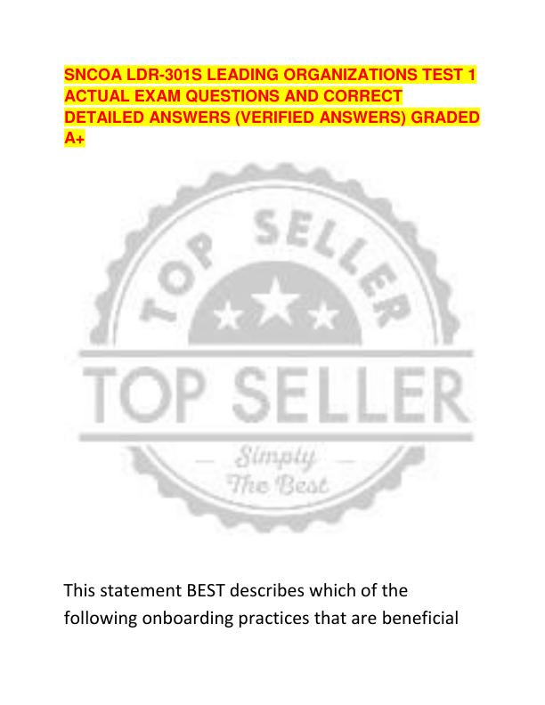 SNCOA LDR-301S LEADING ORGANIZATIONS TEST 1 ACTUAL EXAM QUESTIONS AND CORRECT DETAILED ANSWERS (VERIFIED ANSWERS) GRADED A+