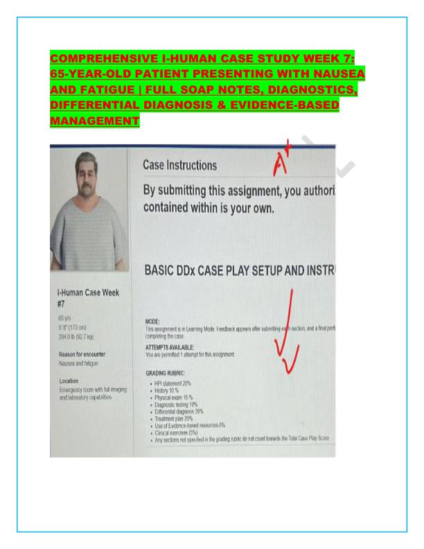 COMPREHENSIVE I-HUMAN CASE STUDY WEEK 7: 65-YEAR-OLD PATIENT PRESENTING WITH NAUSEA AND FATIGUE | FULL SOAP NOTES, DIAGNOSTICS, DIFFERENTIAL DIAGNOSIS & EVIDENCE-BASED MANAGEMENT