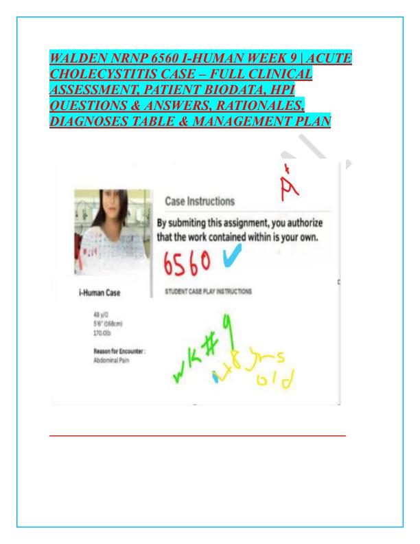 mobile-preview-WALDEN NRNP 6560 I-HUMAN WEEK 9 | ACUTE CHOLECYSTITIS CASE – FULL CLINICAL ASSESSMENT, PATIENT BIODATA, HPI QUESTIONS & ANSWERS