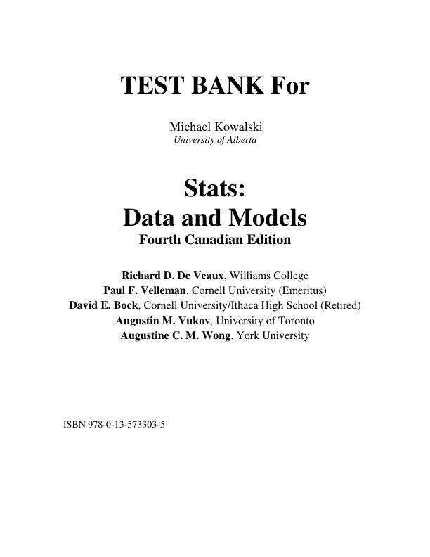 Test Bank For Stats Data and Models, Canadian Edition, 4th Edition by Richard D. De Veaux, Paul F. Velleman, David E. Bock, Augustin M. Vukov, Augustine Wong Chapter 1-29