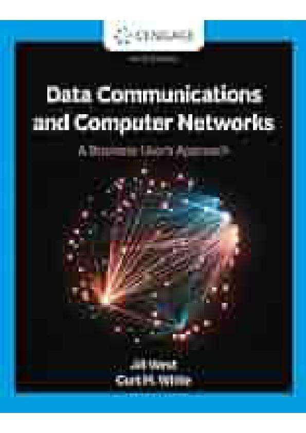 SOLUTION MANUAL FOR DATA COMMUNICATION AND COMPUTER NETWORKS A BUSINESS USERS APPROACH 9TH EDITION JILL WEST, CURT M WHITE