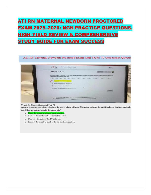 ATI RN MATERNAL NEWBORN PROCTORED EXAM 2025