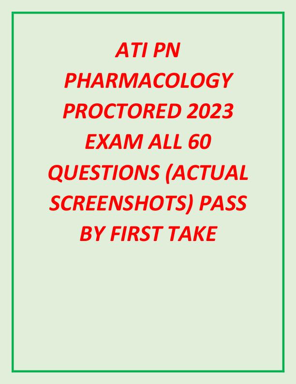 mobile-preview-ATI PN PHARMACOLOGY PROCTORED 2023 EXAM ALL 60 QUESTIONS