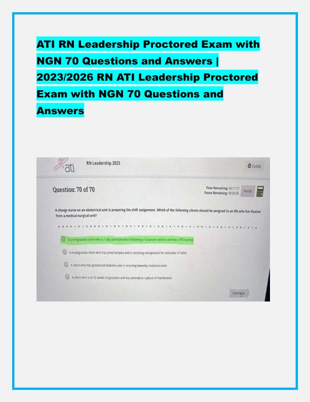 ATI RN Leadership Proctored Exam with NGN 70 Questions and Answers