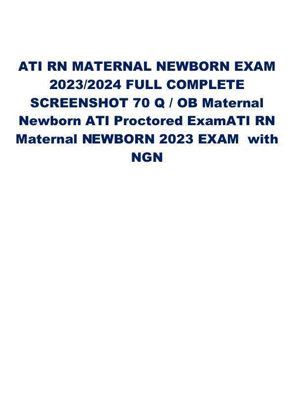 maternal-newborn-ati-proctored-exam-2023-2024-70-screenshot-questions-answers-graded-a-ati-rn-maternal-newborn-2023-exam-with-ngn