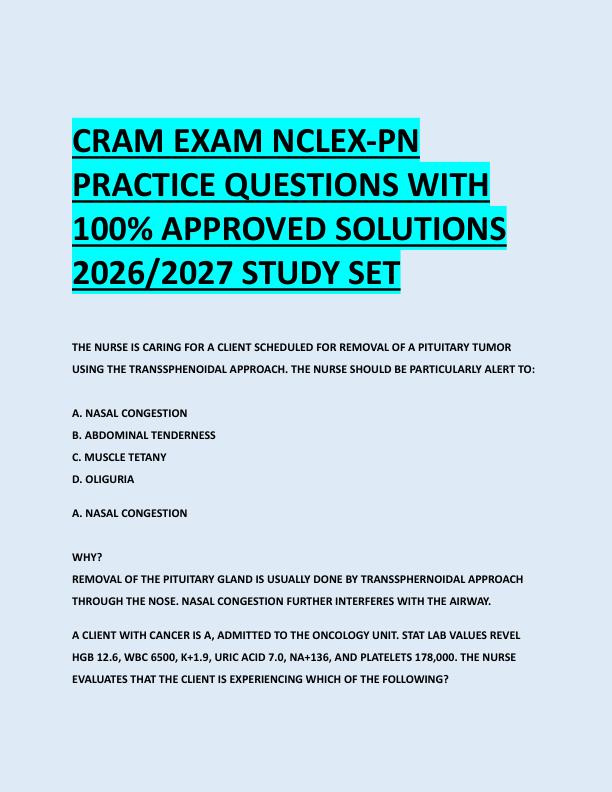 CRAM EXAM NCLEX-PN  PRACTICE QUESTIONS WITH  100% APPROVED SOLUTIONS  2026/2027 STUDY SET 