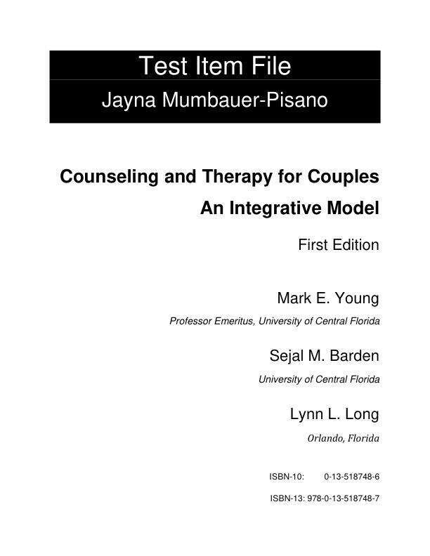 Test Bank For Counseling and Therapy for Couples An Integrative Model, 1st Edition by Mark E. Young, Sejal M. Barden, Lynn L. Long