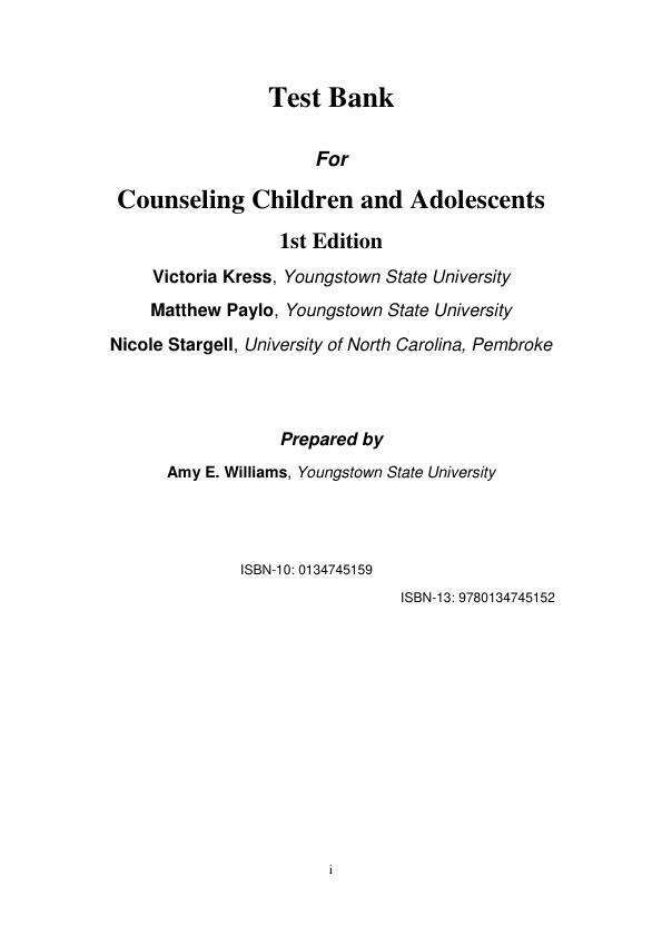 Test Bank For Counseling Children and Adolescents, 1st Edition by Victoria E. Kress, Matthew J. Paylo, Nicole Stargell