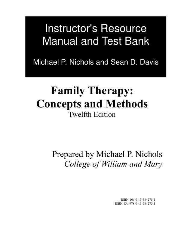 Test Bank For Family Therapy Concepts and Methods, 12th Edition by Michael N.A Nichols, Sean D. Davis