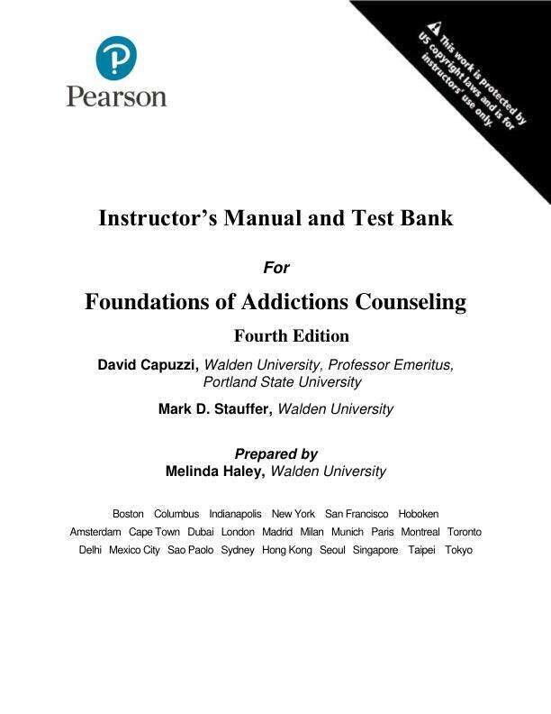 Test Bank For Foundations of Addictions Counseling, 4th Edition by David Capuzzi, Mark D. Stauffer