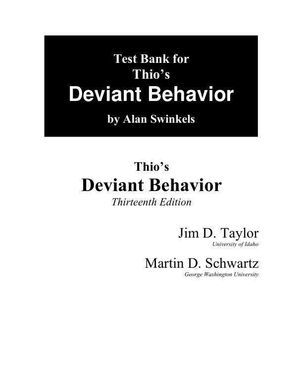 Test Bank For Thio's Deviant Behavior, 13th Edition by Jim D. Taylor 2025 Chapter 1-15