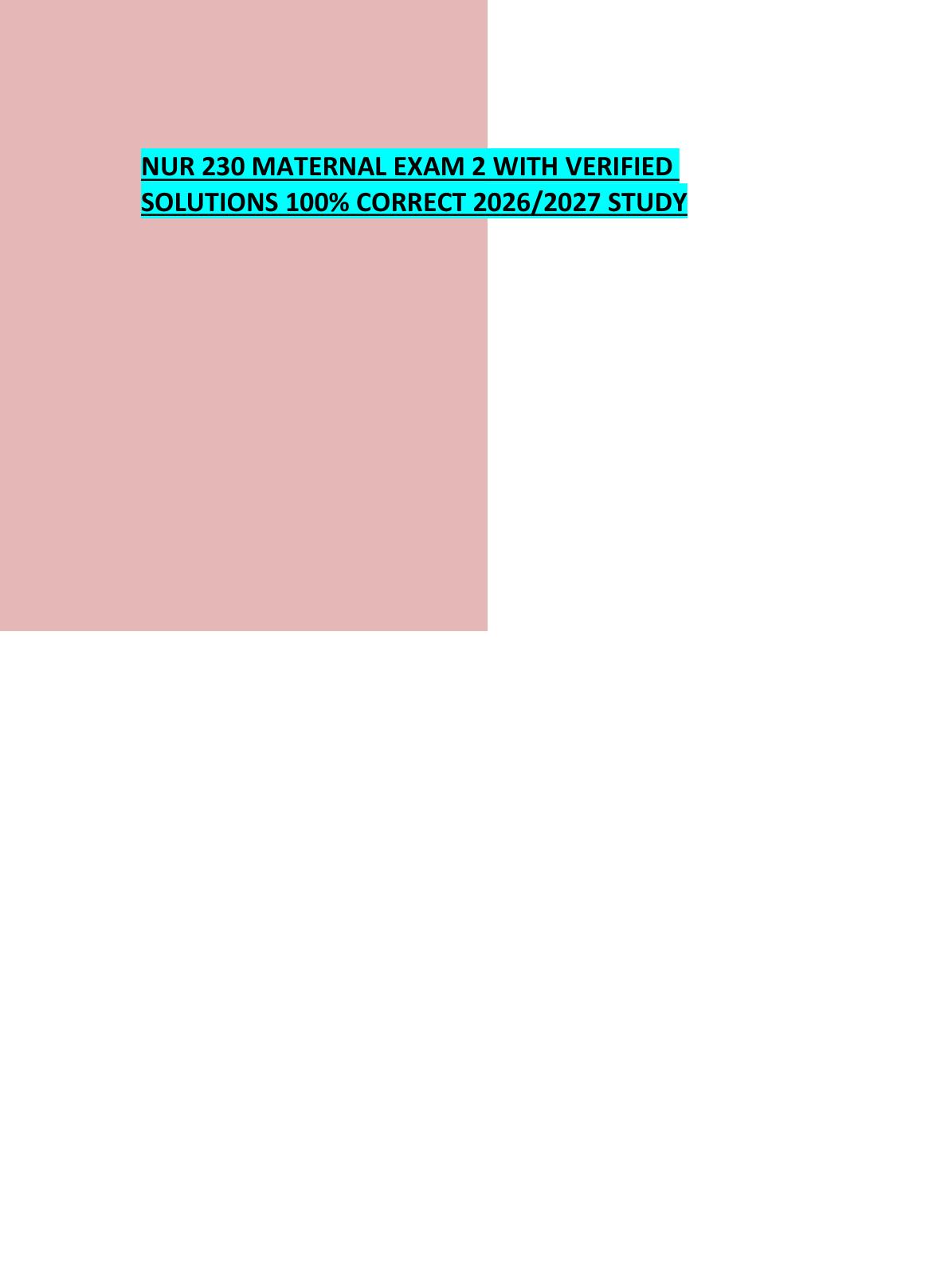 mobile-preview-NUR 230 MATERNAL EXAM 2 WITH VERIFIED  SOLUTIONS 100% CORRECT 2026/2027 STUDY