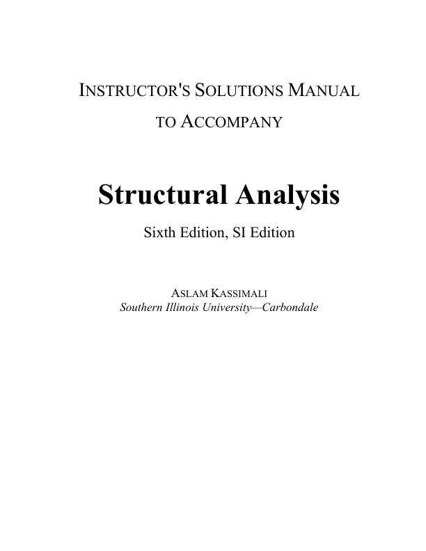 mobile-preview-INSTRUCTOR'S SOLUTIONS MANUAL  TO ACCOMPANY Structural Analysis  Sixth Edition, SI Edition by ASLAM KASSIMALI 