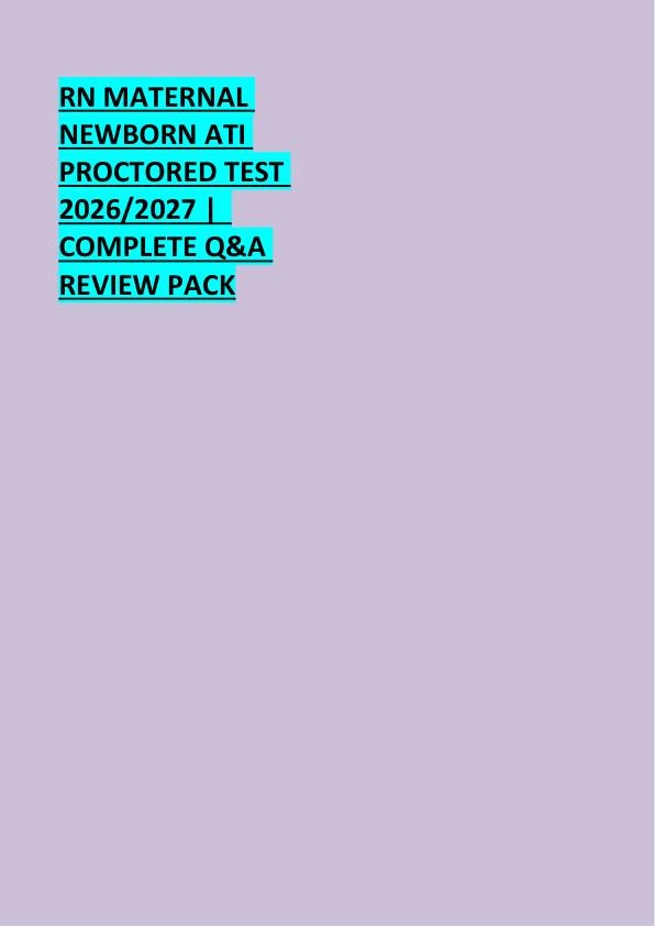 RN MATERNAL  NEWBORN ATI  PROCTORED TEST  2026/2027 |   COMPLETE Q&A  REVIEW PACK