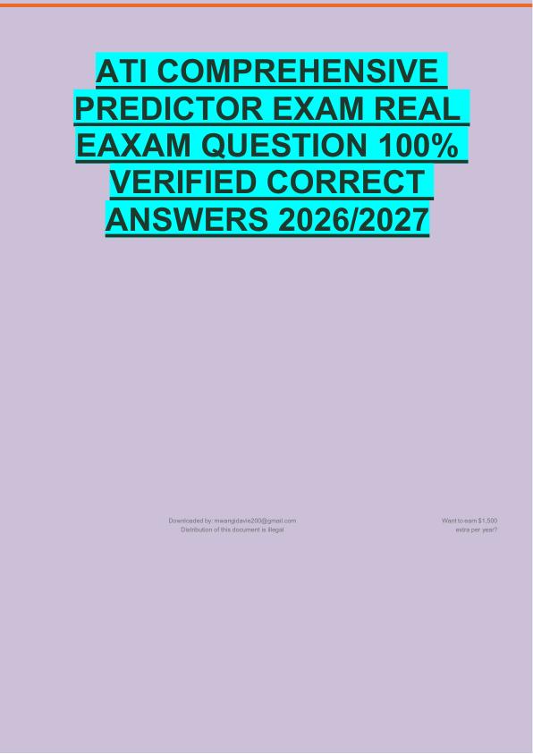 ATI COMPREHENSIVE  PREDICTOR EXAM REAL  EAXAM QUESTION 100%  VERIFIED CORRECT  ANSWERS 2026/2027