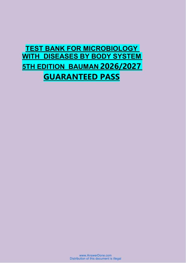 mobile-preview-TEST BANK FOR MICROBIOLOGY  WITH  DISEASES BY BODY SYSTEM  5TH EDITION  BAUMAN 2026/2027  GUARANTEED PASS