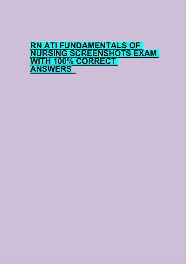 mobile-preview-RN ATI FUNDAMENTALS OF  NURSING SCREENSHOTS EXAM  WITH 100% CORRECT  ANSWERS  