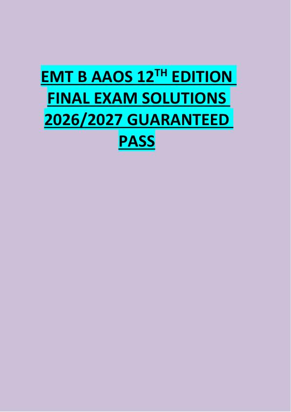 mobile-preview-EMT B AAOS 12TH EDITION  FINAL EXAM SOLUTIONS  2026/2027 GUARANTEED  PASS