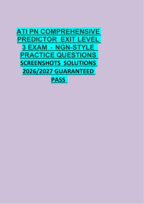 mobile-preview-ATI PN COMPREHENSIVE  PREDICTOR  EXIT LEVEL  3 EXAM - NGN-STYLE   PRACTICE QUESTIONS  SCREENSHOTS  SOLUTIONS  2026/2027 GUARANTEED  PASS 