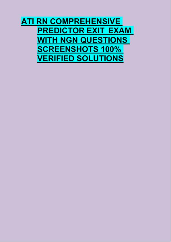 ATI RN COMPREHENSIVE  PREDICTOR EXIT  EXAM  WITH NGN QUESTIONS  SCREENSHOTS 100%  VERIFIED SOLUTIONS 
