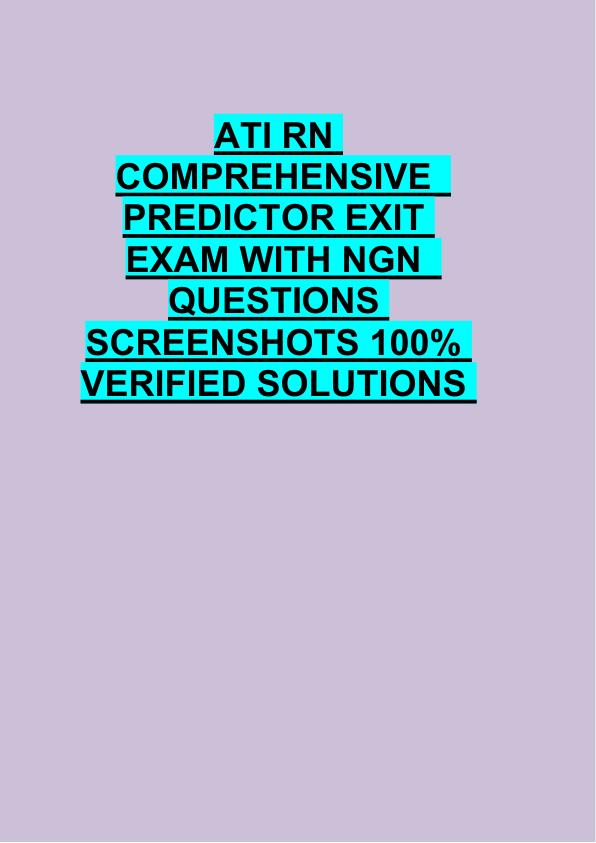 ATI RN  COMPREHENSIVE   PREDICTOR EXIT  EXAM WITH NGN   QUESTIONS  SCREENSHOTS 100%  VERIFIED SOLUTIONS 