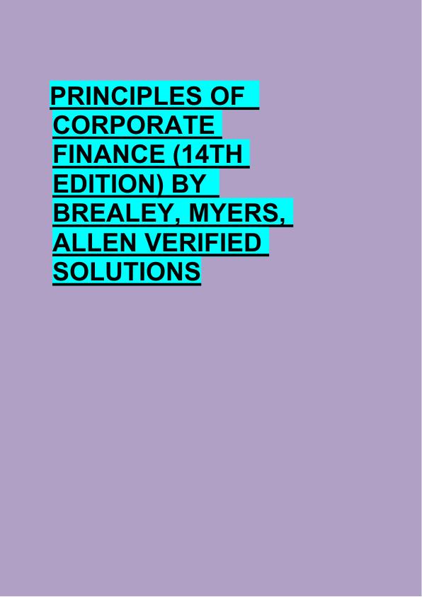 PRINCIPLES OF   CORPORATE  FINANCE (14TH  EDITION) BY   BREALEY, MYERS,  ALLEN VERIFIED  SOLUTIONS