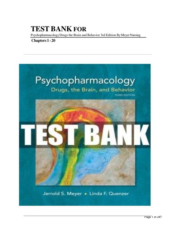Test Bank For Psychopharmacology Drugs the Brain and Behavior 3rd Edition By Meyer Nursing | Chapters 1 - 20