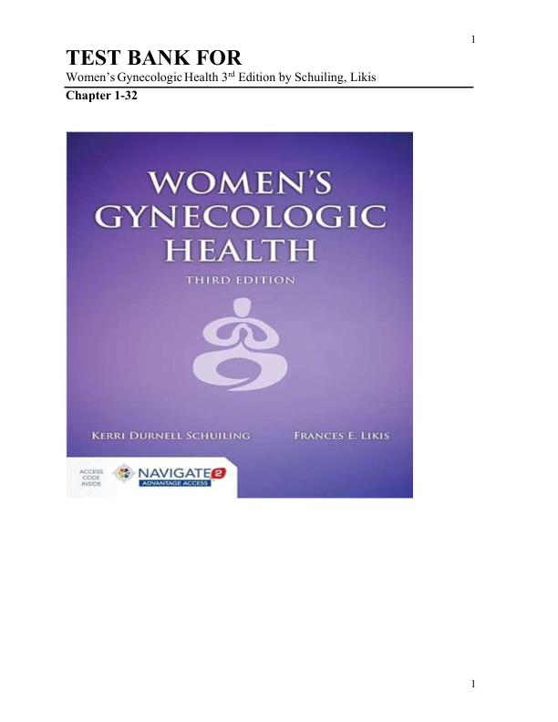 mobile-preview-Test Bank For Women's Gynecologic Health 3rd Edition by Schuiling, Likis | Chapter 1-32 Conplete100% Guide A+