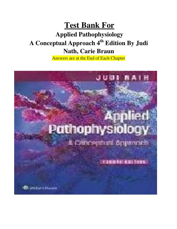mobile-preview-Test Bank For Applied Pathophysiology A Conceptual Approach 4th Edition By Judi Nath, Carie Braun Chapter 1-17