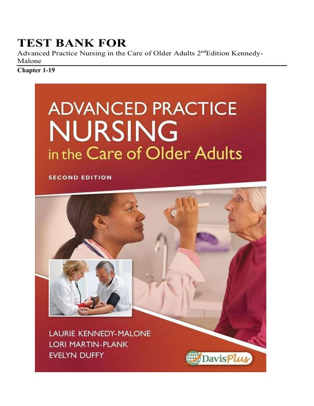 mobile-preview-Test Bank For Advanced Practice Nursing in the Care of Older Adults 2nd Edition Kennedy-Malone | Chapter 1-19
