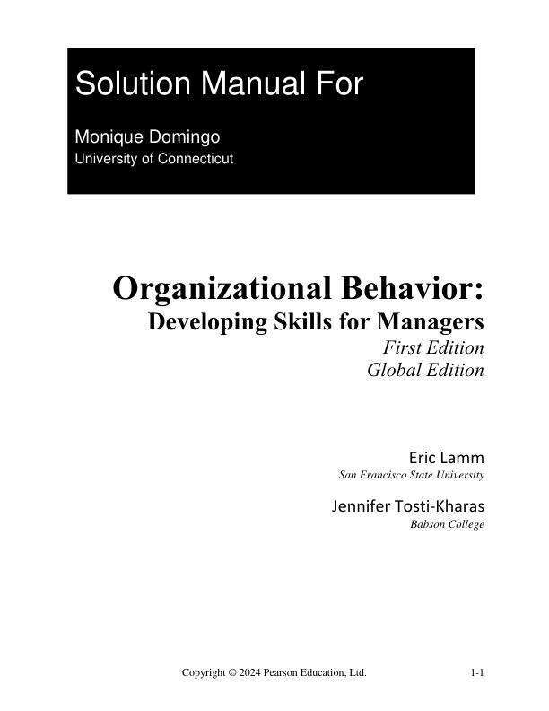 Solution Manual For Organizational Behavior Developing Skills for Managers, Global Edition, 1st Edition by Eric Lamm Jennifer Tosti-Kharas Chapter 1-14