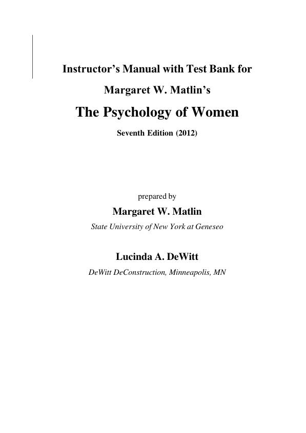 Instructor’s Manual with Test Bank for The Psychology of Women 7th Edition by Margaret W. Matlin Lucinda A. DeWitt Chapter 1-15 | (Complete 100%A+ Guide)