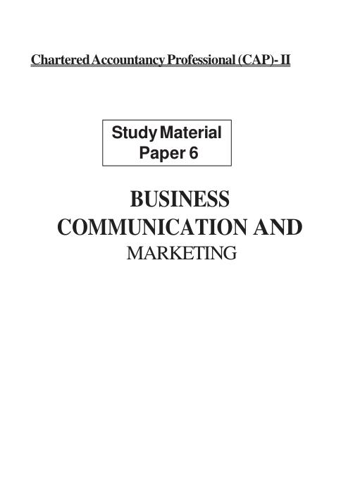 Solution Manual For CAP-II Study Material Business Communication & Marketing Chapter 1-12 (Complete 100%A+ Guide)