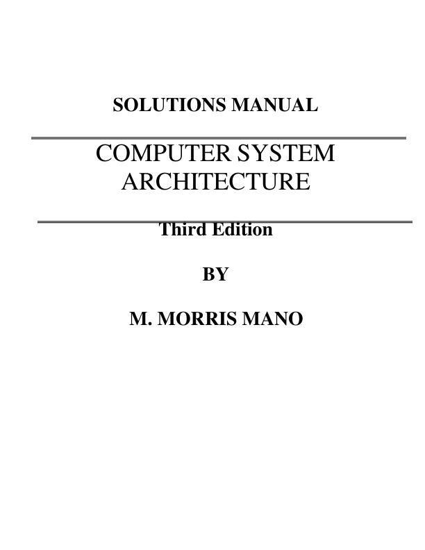 Solution Manual For Computer System Architecture 3rd Edition BY M. Morris Mano Chapter 1-13 | (Complete 100%A+ Guide)