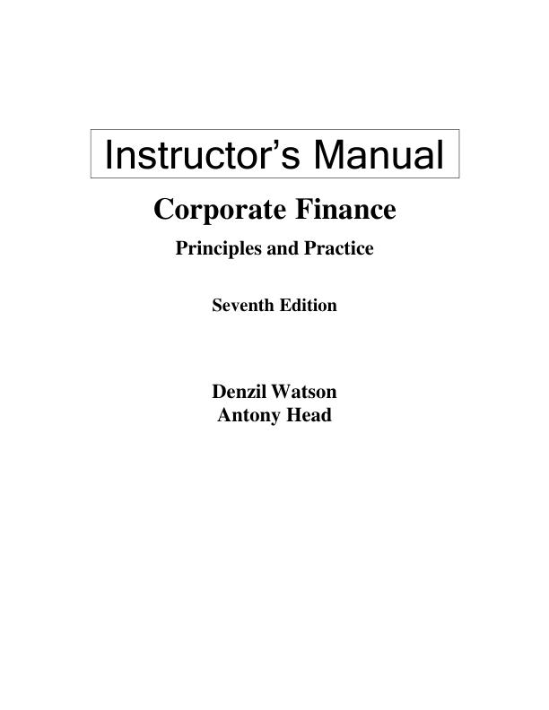 mobile-preview-Solution Manual For Corporate Finance Principles and Practice 7th Edition by Denzil Watson Antony Head | Chapter 1-12 (Complete 100%A+ Guide)