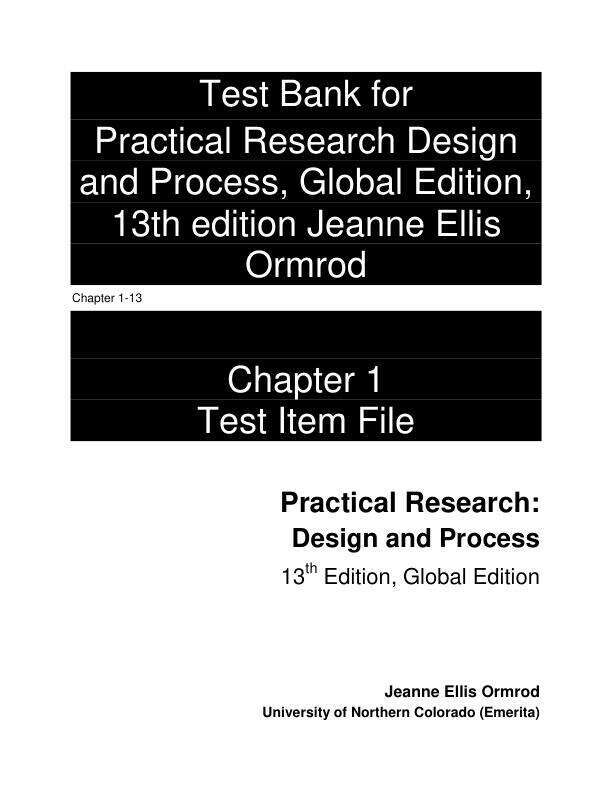 Test Bank for Practical Research Design and Process, Global Edition, 13th edition Jeanne Ellis Ormrod