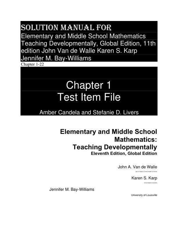 Test Bank for Elementary and Middle School Mathematics Teaching Developmentally, Global Edition, 11th edition John Van de Walle Karen S. Karp Jennifer M. Bay-Williams