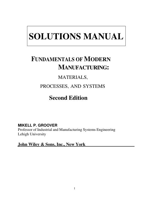 mobile-preview-Solution Manual For Fundamentals of Modren Manufacturing Materials Processes and System 2nd Edition by Mikell P.Groover Chapter 1-44 | (Complete 100% A+ Guide)