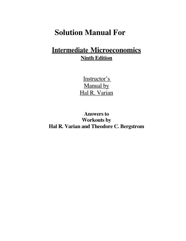 Solution Manual For Intermediate Microeconomics 9th Edition by Hal R. Varian Answers to Workouts by Hal R. Varian and Theodore C. Bergstrom | Chapter 1-22