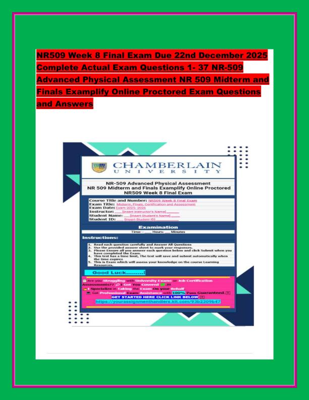 NR509 Week 8 Final Exam Due 22nd December 2025 Complete Actual Exam Questions 1