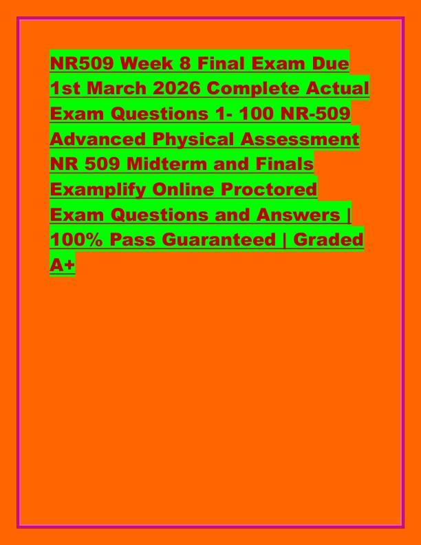 NR509 Week 8 Final Exam Due 1st March 2026 Complete Actual Exam Questions 1.pdfjj