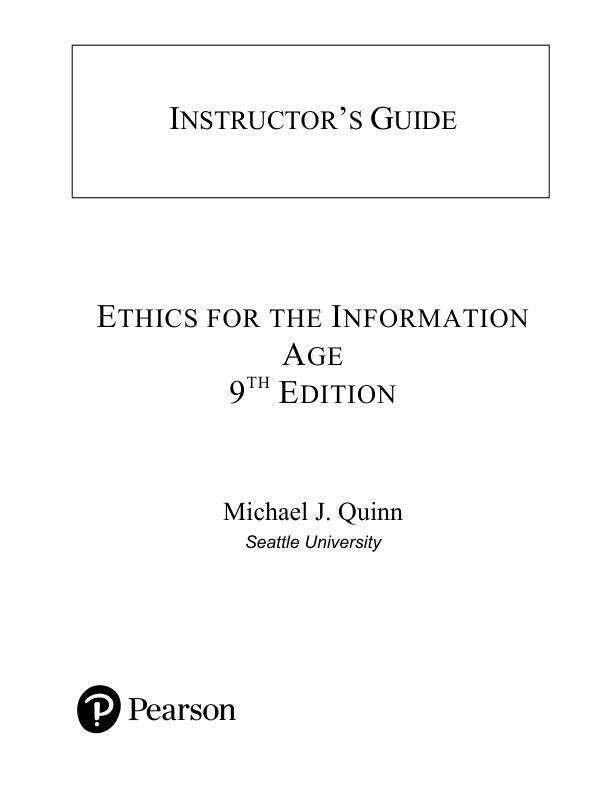 Solution Manual For Ethics for the Information Age, 9th Edition by Michael J. Quinn