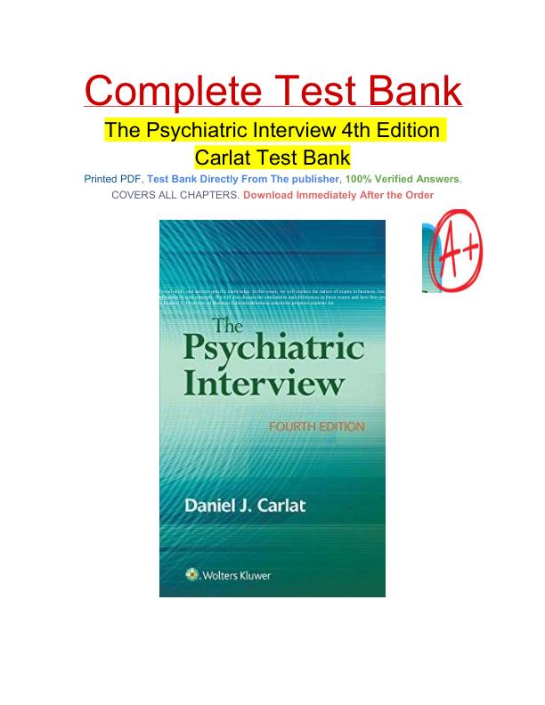 Accredited Test Bank for The Psychiatric Interview 4th Edition by Daniel J. Carlat Complete Chapters 1–34 Verified Questions & Answers