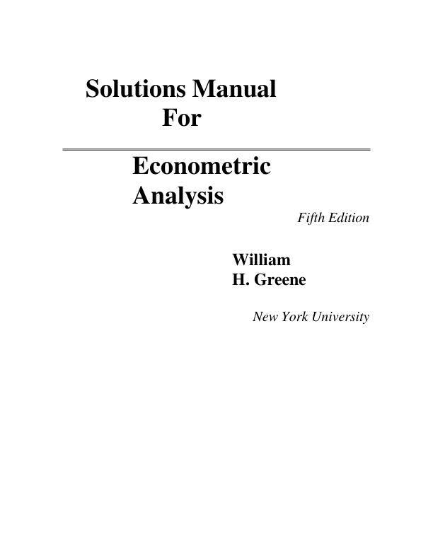 mobile-preview-Solutions Manual For Econometric Analysis Fifth Edition BY William H. Greene Chapter 1-22 With Appendix [A B C D E]