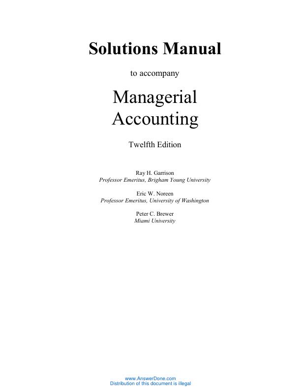 mobile-preview-Solutions Manual to accompany Managerial Accounting Twelfth Edition Ray H. Garrison Chapter 2-16 | With Appendix [A B] Complete Solution A+ Guide 