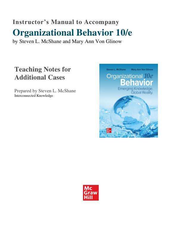 Solution Manul For Organizational Behavior Emerging Knowledge Global Reality 10th Edition By Steven McShane, Mary Von Glinow Chapter 1-15